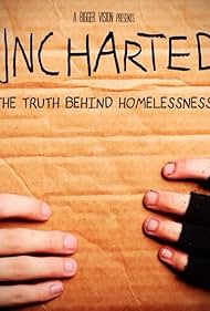 Uncharted: The Truth Behind Homelessness (2014)