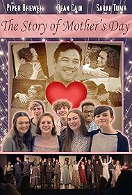 Dean Cain, Brayden Lacer, Eileen Lacer, Danielle Anguish, Lincoln Brantley, Piper Brewer, Sarah Tuma, Mabrey Rice, Matthew Utley, Justin Ira Jackson, Melissa Henning, Megan Mortis, and Ellie Parker in The Story of Mother's Day (2021)