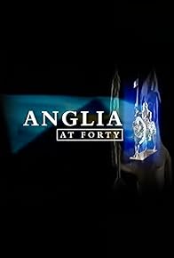 Primary photo for Anglia at Forty