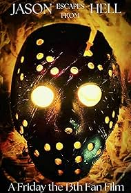 Jason Escaped from Hell: A Friday the 13th Fan Film (2024)