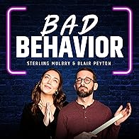 Primary photo for Bad Behavior with Sterling Mulbry and Blair Peyton