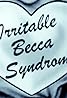 Irritable Becca Syndrome (TV Series 2018– ) Poster