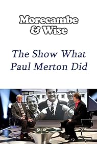 Eddie Braben, Paul Merton, Eric Morecambe, and Ernie Wise in Morecambe and Wise: The Show What Paul Merton Did (2009)