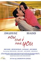 Now That I Have You (2004)