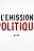 L'émission politique