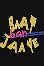 Baat Ban Jaaye (1998)