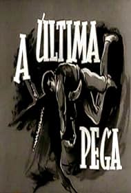 A Última Pega (1964)