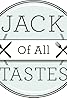 Jack of All Tastes (TV Series 2016– ) Poster