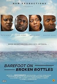 Primary photo for Barefoot on Broken Bottles