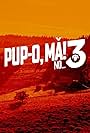 Pup-o, ma3! (Ouale, Franceza si Ardelenii) (2023)