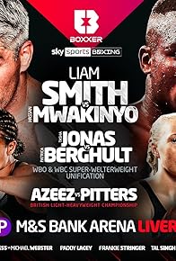 Primary photo for 12 Rounds Super-Welterweight: Liam Smith vs. Hassan Mwakinyo