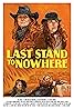 Last Stand to Nowhere (2019) Poster