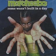 Primary photo for Morcheeba: Rome Wasn't Built in a Day