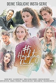 Adriaan van Veen, Darya Birnstiel, Alexander Milz, Marc Dumitru, Anna Juliana Jaenner, Nadine Menz, and Manuel Feneberg in Hashtag Daily - Die Daily Soap auf dem Smartphone (2019)