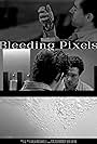 Bleeding Pixels (2023)