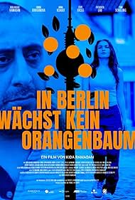 In Berlin wächst kein Orangenbaum (2020)