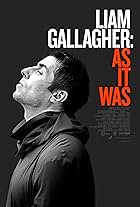 Liam Gallagher: As It Was