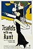 Travels with My Aunt (1972) Poster