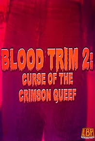 Primary photo for Blood Trim 2: Curse of the Crimson Queef