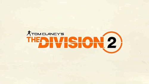 Tom Clancy's The Division 2: E3 2019 Episode 3 Trailer