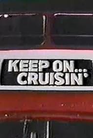 Keep on Cruisin' (1987)