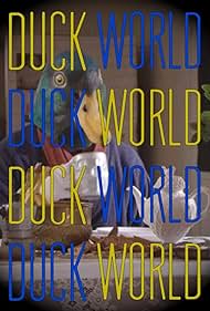 Duck World (2017)