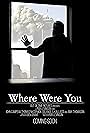 Where Were You (2019)