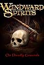 Windward Spirits: On Deadly Grounds (2019)