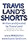 Travis Land's Shorts's primary photo