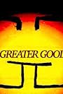 A Greater Good (2018)