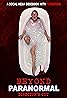 Beyond Paranormal: Director's Cut (2023) Poster