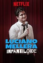 Luciano Mellera: Infantiloide