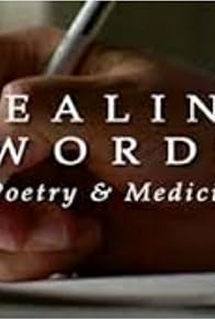 Primary photo for Healing Words: Poetry and Medicine