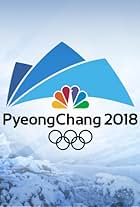 PyeongChang 2018: XXIII Olympic Winter Games