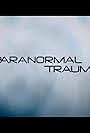 Paranormal Trauma (2012)