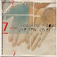 Youssou N'Dour & Neneh Cherry: 7 Seconds (1994)