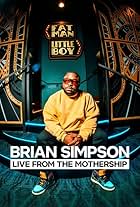 Brian Simpson: Live from the Mothership