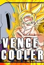 Revenge of Cooler Abridged