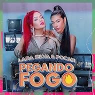 POCAH and Lara Silva in Lara Silva & Pocah: Pegando Fogo (2020)