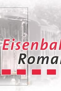 Primary photo for Eisenbahn-Romantik