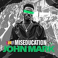 The Miseducation of John Mark (2021)