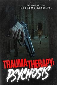 Trauma Therapy: Psychosis (2023)