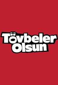 Primary photo for Tövbeler Olsun