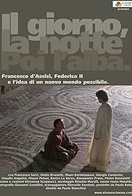 Il giorno la notte poi l'alba (2007)