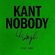 Lil Wayne Feat. Swizz Beatz, DMX: Kant Nobody (2023)