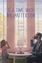 Tea Time with Mr. Patterson