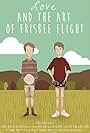 Love & the Art of Frisbee Flight (2014)