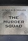 Jensen & Holes: The Murder Squad (2019)