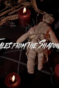 Tales from the Shadows