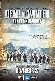 Dead of Winter: The Donner Party (2015)